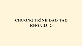 Chương trình đào tạo khóa 23, 24